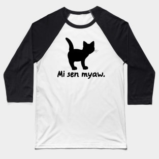 I'm A Cat (Globasa) Baseball T-Shirt